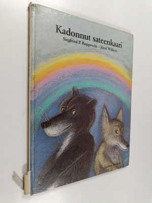 Siegfried P. Rupprecht : Kadonnut sateenkaari