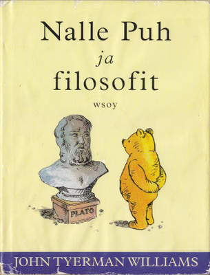 John Tyerman Williams: Nalle Puh ja filosofit (1p. 1996)