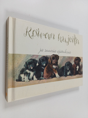 Koiran kujeita ja suuria ajatuksia