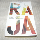 Riikka Pulkkinen Raja   -pok - pikkukuva 1