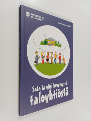 Katriina Sarekoski : Sata ja yksi kysymystä taloyhtiöstä