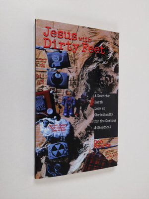 Don Everts : Jesus with Dirty Feet: A Down-to-Earth Look ...