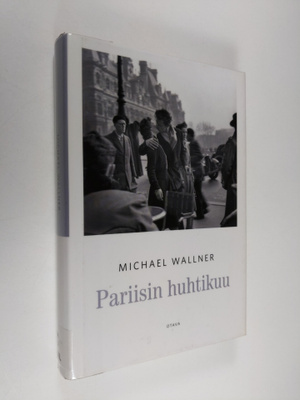 Michael Wallner : Pariisin huhtikuu