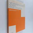 Arthur E. Wilder-Smith : Die Naturwissenschaften kennen k... - pikkukuva 1