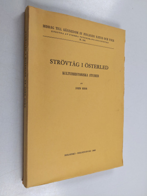 Sven Hirn : Strövtåg i österled : kulturhistoriska studier