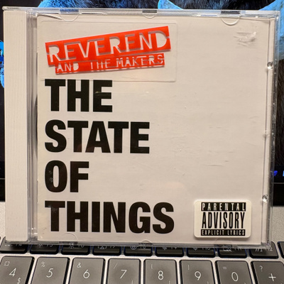 REVEREND AND THE MAKERS - The State Of Things cd