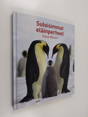 Steve Bloom : Suloisimmat eläinperheet