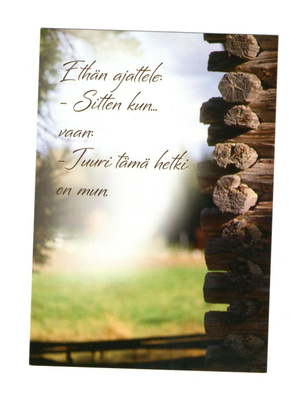 "°ETHÄN AJATTELE -SITTEN KUN..." -KORTTI / (N.Ramstadius)