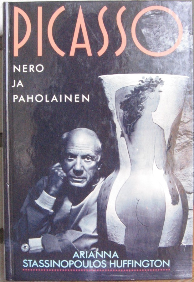 Arianna Huffington: Picasso - nero ja paholainen. Otava 1994