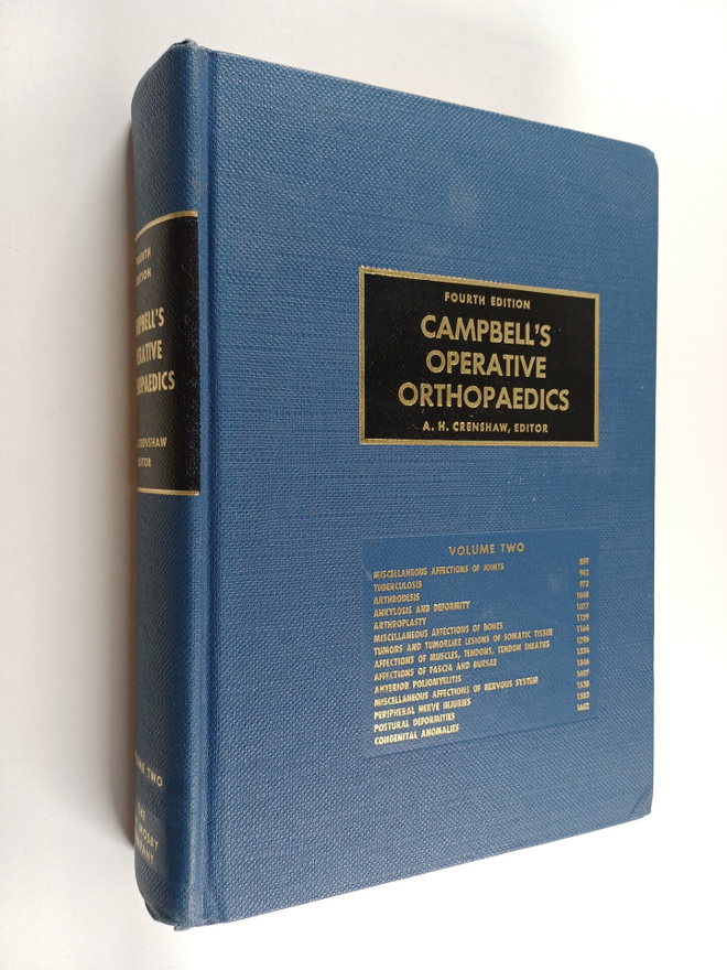 A. H. Crenshaw : Campbell's operative orthopaedics, volume 2