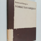 Raimond Kaugver : Vorkutan kirjeet (signeerattu) - pikkukuva 1