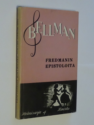 Carl Michael Bellman : Fredmanin epistoloita - Karisto 1957