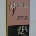 Carl Michael Bellman : Fredmanin epistoloita - Karisto 1957 - pikkukuva 1