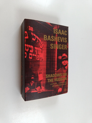 Isaac Bashevis Singer : Shadows on the Hudson