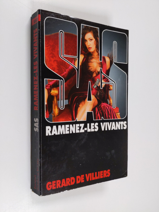 Gerard De Villiers : Ramenez-les vivants