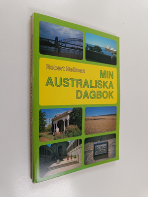 Robert Hellman : Min australiska dagbok