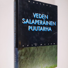 Eeva Noren : Veden salaperäinen puutarha : rikosromaani - pikkukuva 1