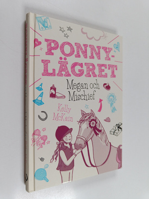 Kelly McKain : Ponnylägret : megan och mischief