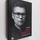 Aki Ahlroth : Järkytä avoimuudella : silmät avaavia ja vä... - pikkukuva 1