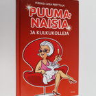 Pirkko-Liisa Perttula : Puumanaisia ja kulkukolleja - pikkukuva 1