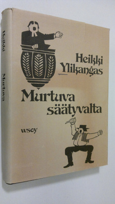 Heikki Ylikangas : Murtuva säätyvalta
