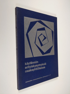 Käytännön erityiskysymyksiä osakeyhtiölaissa