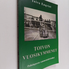 Toivo Enqvist : Toivon vuosikymmenet : Poliolapsesta vamm... - pikkukuva 1
