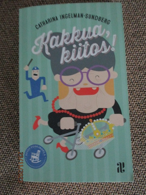 Catharina Ingelman-Sundberg KAKKUA, KIITOS! (uudenveroinen)