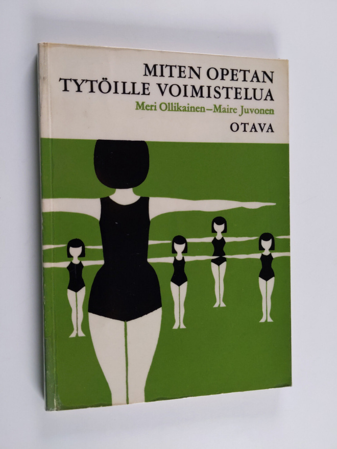 Meri Ollikainen : Miten opetan tytöille voimistelua kansa...