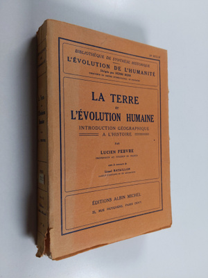 Lucien Febvre : L'evolution de l'humanite IV