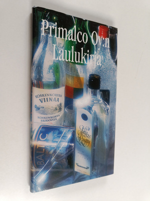 Primalco oy:n laulukirja : juomalauluja ja ravintolakultt...