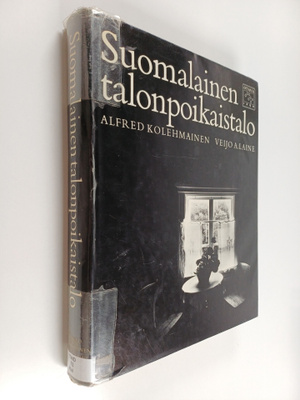 Alfred Kolehmainen : Suomalainen talonpoikaistalo