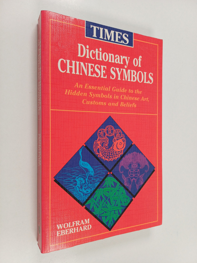 Wolfram Eberhard : Times Dictionary of Chinese Symbols - ...