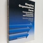 Shaping organization form : communication, connection, an... - pikkukuva 1