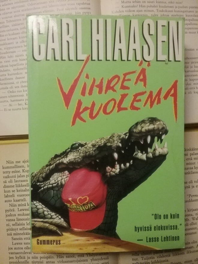 Carl Hiaasen - Vihreä kuolema (nid.)