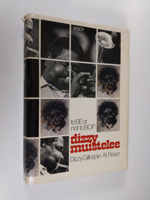 Dizzy Gillespie : Dizzy muistelee