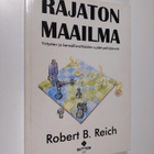 Robert B. Reich : Rajaton maailma : yritysten ja kansalli... - pikkukuva 1