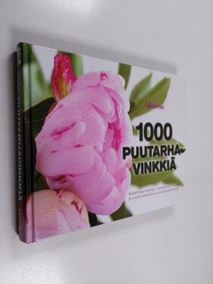 Merja (suom.) Heikkilä : 1000 puutarhavinkkiä : kokeiltuj...