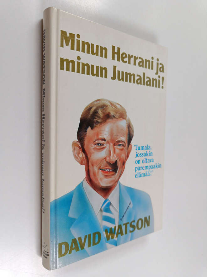 David Watson : Minun Herrani ja minun Jumalani!