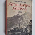 Santeri Levas : Jättiläisten jäljissä : autolla Itävallas... - pikkukuva 1
