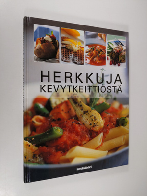 Soili Soisalo : Herkkuja kevytkeittiöstä