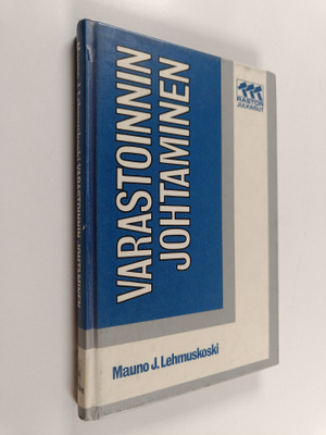 Mauno J. Lehmuskoski : Varastoinnin johtaminen