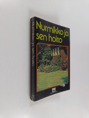 Tuula Malinen : Nurmikko ja sen hoito