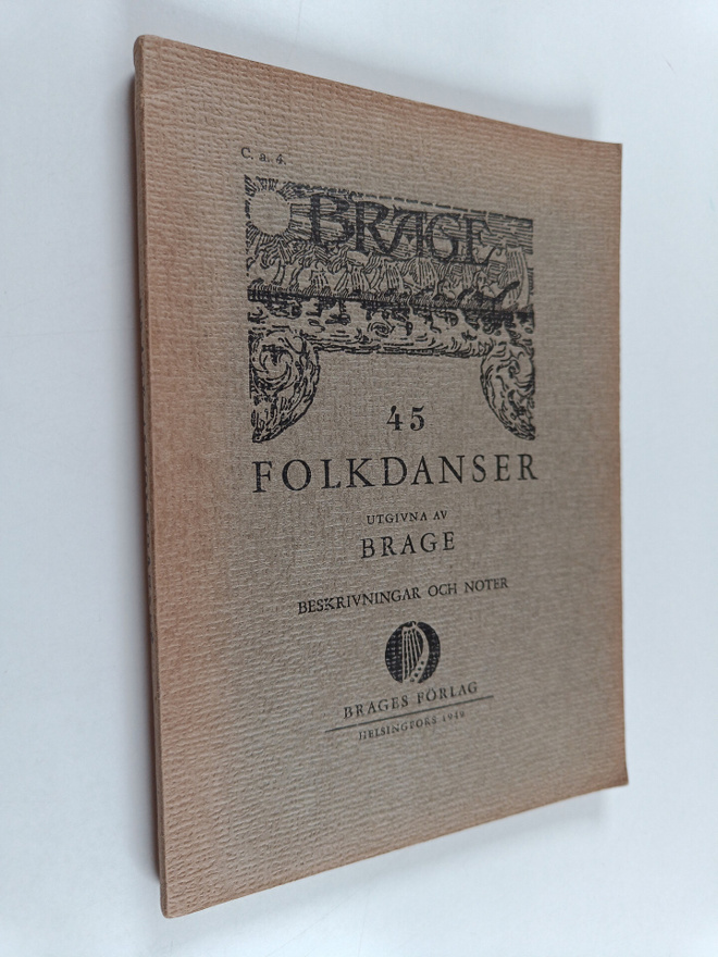 Föreningen Brage. Folkdanslaget : 45 folkdanser