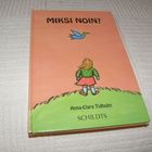 Anna-Clara Tidholm Miksi noin? - pikkukuva 1