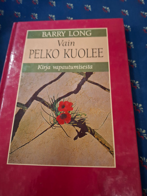 Barry Long Vain pelko kuolee
