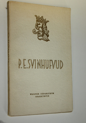 Herman Gummerus : P E Svinhufvud : Suomen vapaustaistelun...