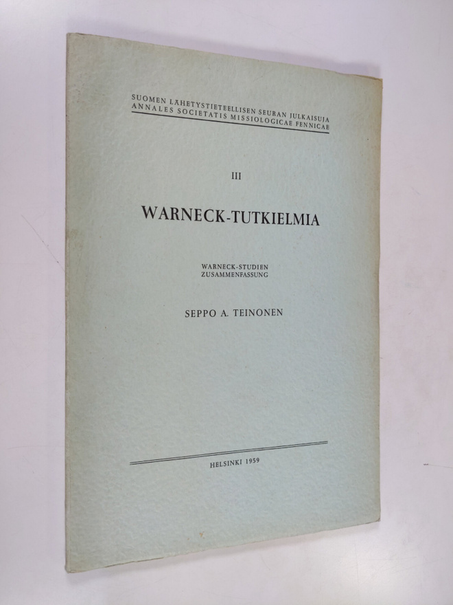 Seppo A. Teinonen : Warneck-tutkielmia