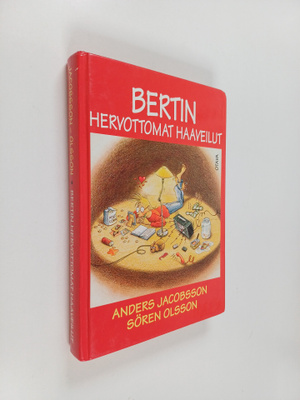 Anders Jacobsson ym. : Bertin hervottomat haaveilut