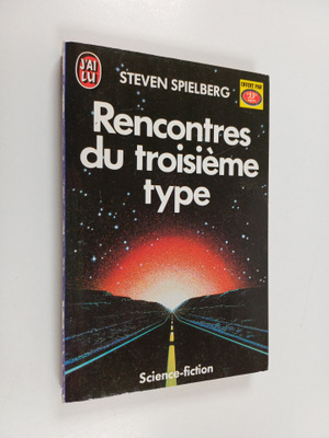 Steven Spielberg : Rencontres du troisieme type